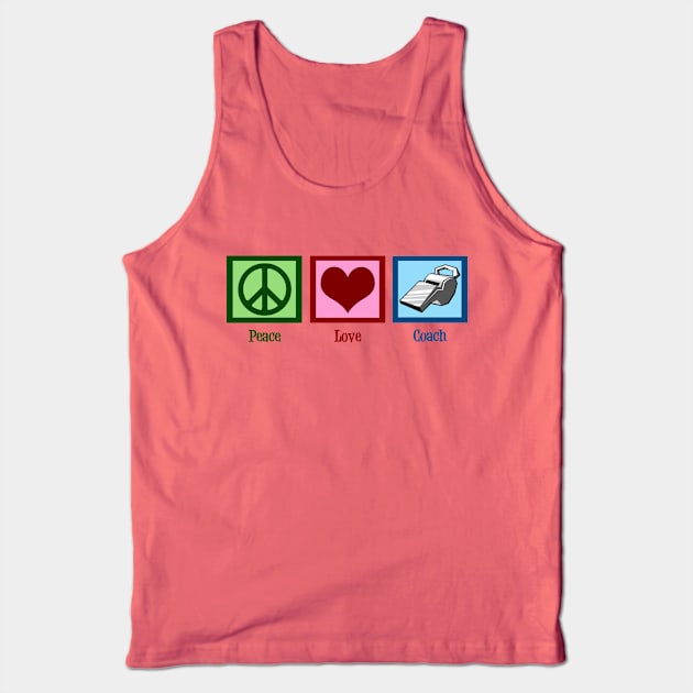 Peace Love Coach Tank Top by epiclovedesigns